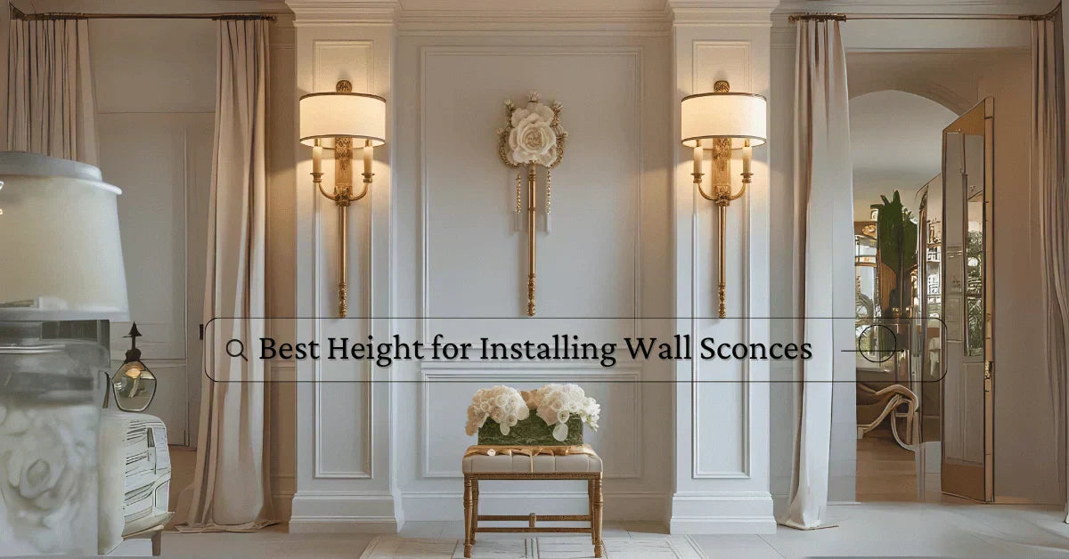 Best Height for Installing Wall Sconces - Shoppe Maison Rose