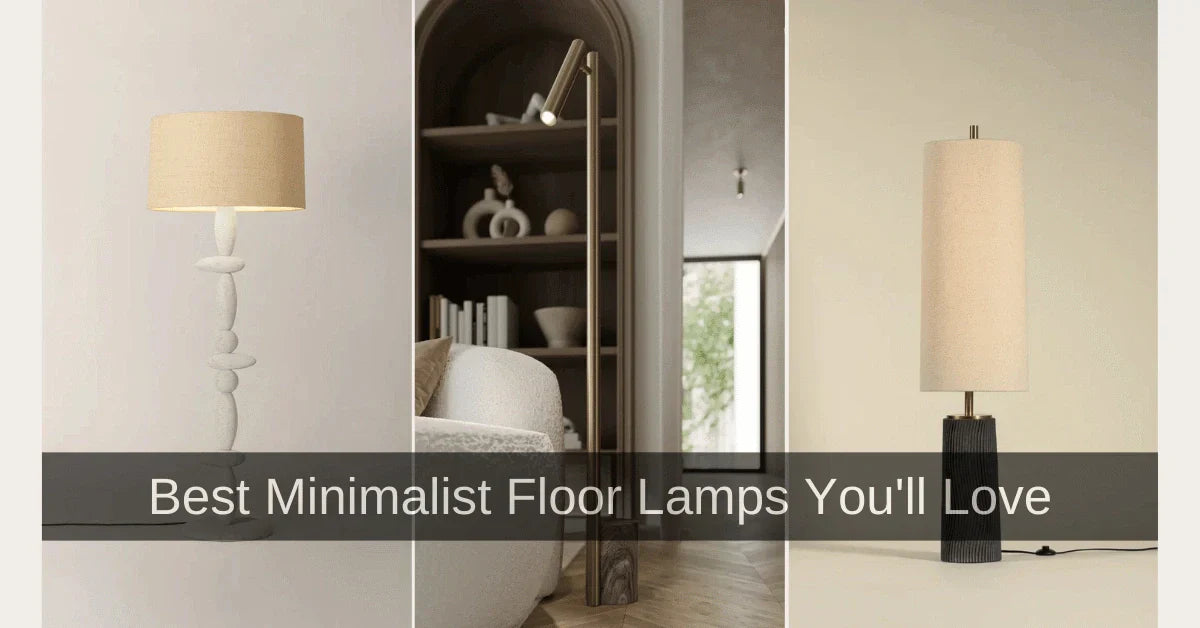 Best Minimalist Floor Lamps You'll Love