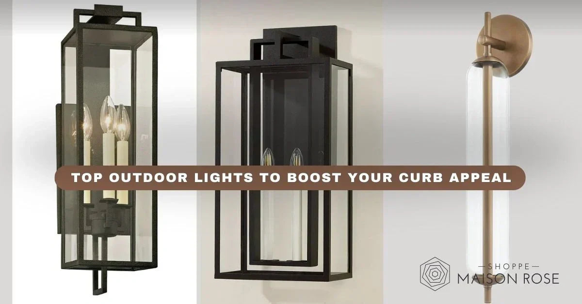 Three stylish outdoor lights displayed, featuring black and bronze finishes, with the text "Top Outdoor Lights to Boost Your Curb Appeal.